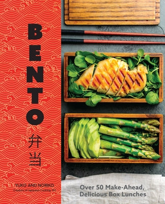 Bento Blast!: More Than 150 Cute and Clever Bento Box Meals for Your Kids [Book]