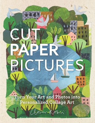 Collage Meets Design: Cut and Paste in Graphic Design and Art