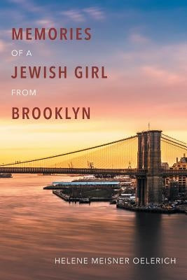 Memories of a Jewish Girl from Brooklyn by Meisner Oelerich, Helene  (Paperback)