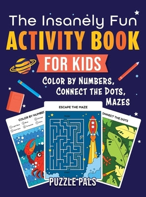 Activity Books for Kids Ages 4-8: Toddlers Animals Coloring, A Fun Kid  Workbook Game For Learning, Coloring, Dot To Dot, Mazes (Paperback)