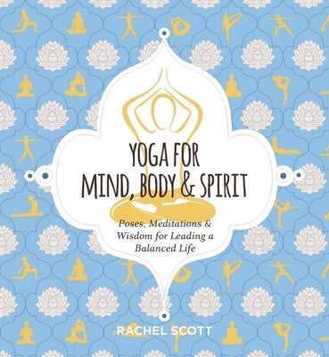 Yoga for Everyday Life: Remedies for the body, mind, and spirit