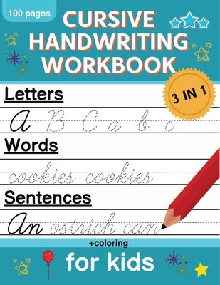 Cursive Handwriting Workbook for Kids Ages 8-12 ( Cursive Writing Practice  Book for Kids ): cursive writing book for beginners. Alphabet, Handwriting