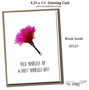 Pick Yourself Up Encouragement Greeting Card