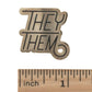 Pronoun Pin - They/Them