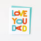 Love You Dad Father's Day card