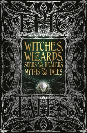 Witches, Wizards, Seers, & Healers Myths (Gothic Fantasy)