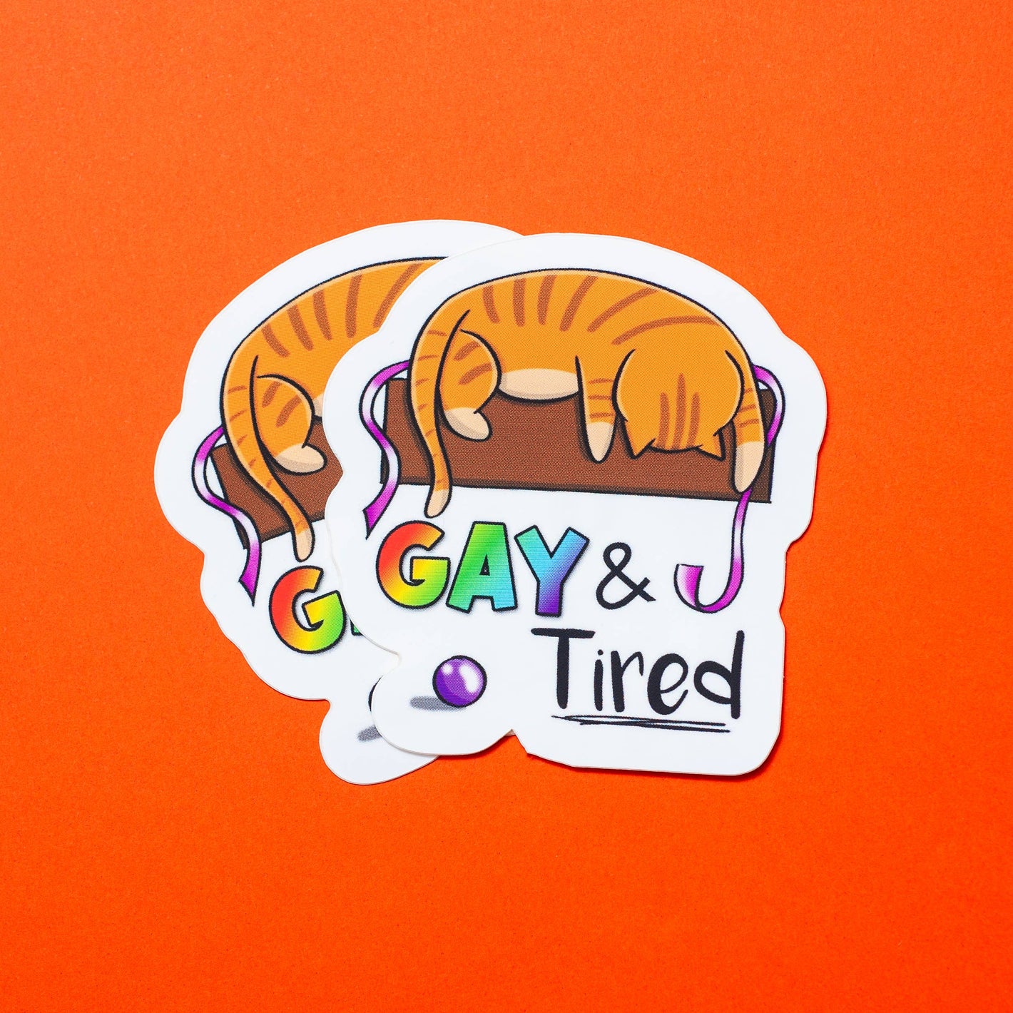 Gay & Tired LGBTQ+ sticker