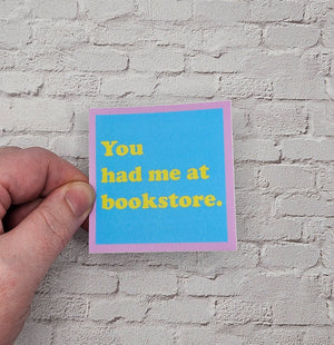 You Had Me At Bookstore Vinyl Sticker for Bookworms