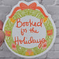 Booked for the Holidays Book Wreath Sticker for Book Lovers