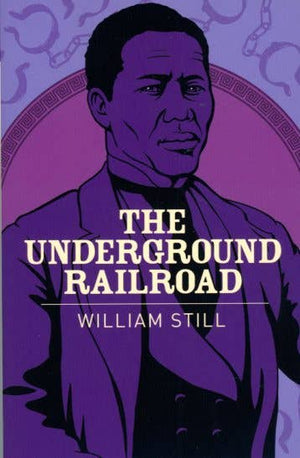 Underground Railroad (Arc Classics)