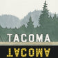 You'll Like Tacoma Print