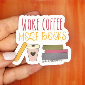 More Coffee More Books Sticker