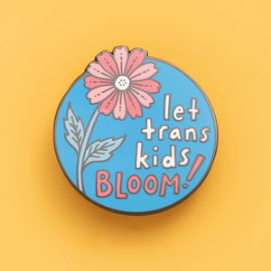 Let Trans Kids Bloom Pin