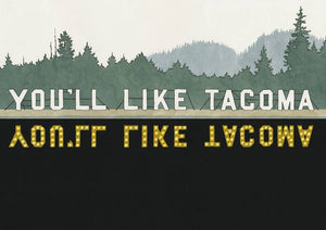 You'll Like Tacoma Postcard