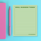 Small Business Things  - Snarky & Colorful Notepad