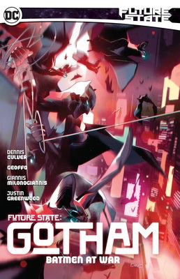 Future State: Gotham Vol. 3: Batmen at War by Culver, Dennis