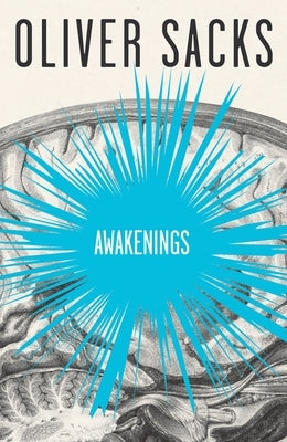 Awakenings by Sacks, Oliver