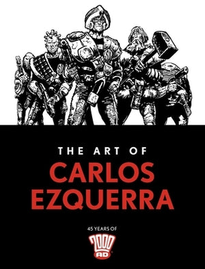 The Art of Carlos Ezquerra by Ezquerra, Carlos