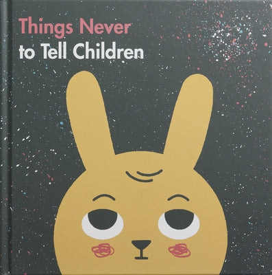 Things Never to Tell Children by Life, The School