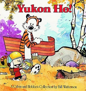 Yukon Ho! by Watterson, Bill