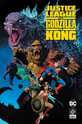 Justice League vs. Godzilla vs. Kong by Buccellato, Brian