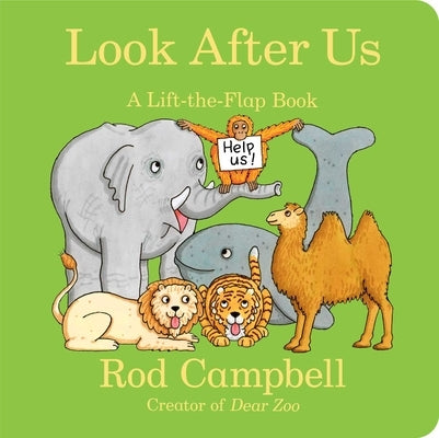 Look After Us: A Lift-The-Flap Book by Campbell, Rod