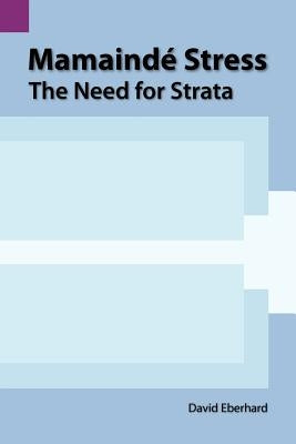 Mamaind Stress: The Need for Strata by Eberhard, David