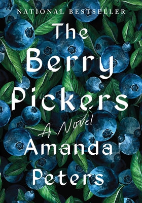 The Berry Pickers by Peters, Amanda