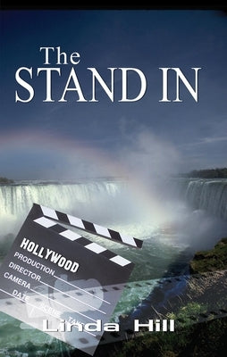 The Stand-In by Hill, Linda