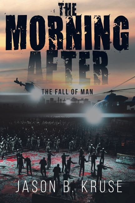 The Morning After - The Fall of Man by Kruse, Jason B.