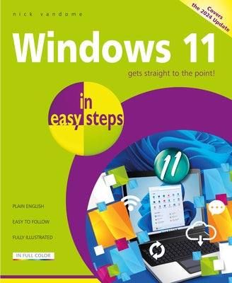 Windows 11 in Easy Steps: Covers the Windows 11 2024 Update by Vandome, Nick