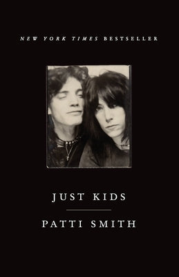 Just Kids: A National Book Award Winner by Smith, Patti