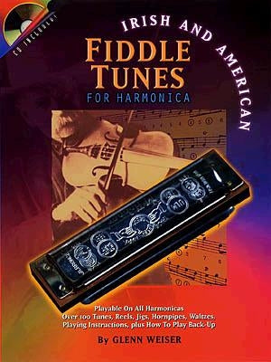 Irish and American Fiddle Tunes for Harmonica [With CD (Audio)] by Weiser, Glenn