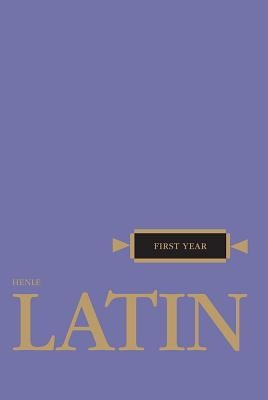Henle Latin First Year by Henle, Robert J.