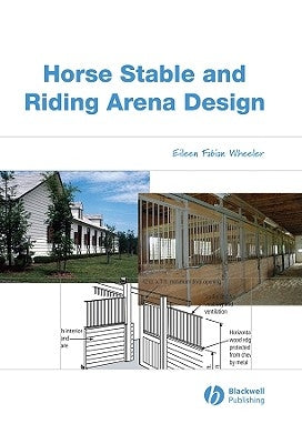 Horse Stable and Riding Arena Design by Wheeler, Eileen Fabian