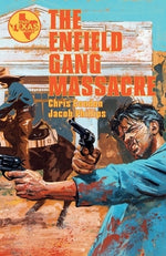 The Enfield Gang Massacre by Condon, Chris