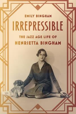 Irrepressible by Bingham, Emily