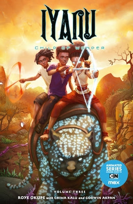 Iyanu: Child of Wonder Volume 3 by Okupe, Roye