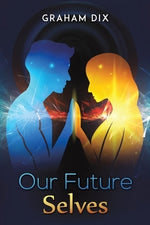 Our Future Selves by Dix, Graham