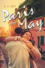 Paris in May by Grey, D. A.