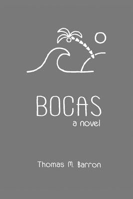 Bocas by Barron, Thomas M.