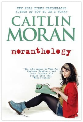 Moranthology by Moran, Caitlin