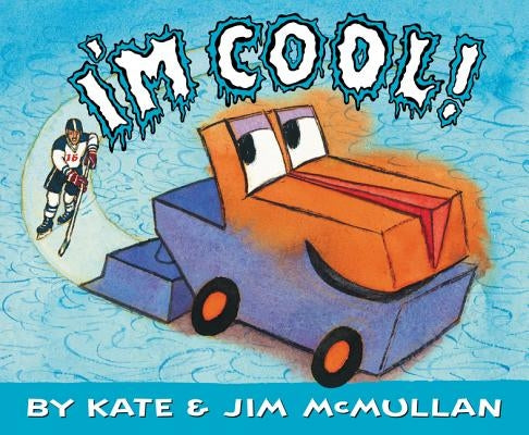 I'm Cool! by McMullan, Kate