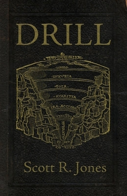 Drill by Jones, Scott R.