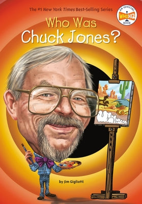 Who Was Chuck Jones? by Gigliotti, Jim