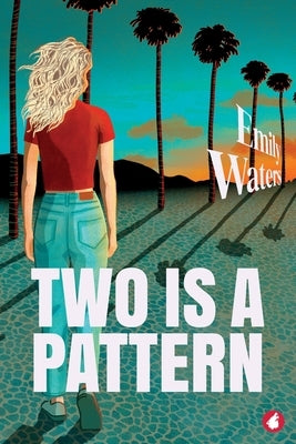 Two is a Pattern by Waters, Emily