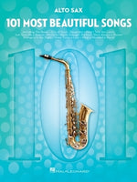 101 Most Beautiful Songs for Alto Sax by Hal Leonard Corp