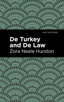 de Turkey and de Law by Hurston, Zora Neale