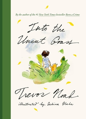 Into the Uncut Grass by Noah, Trevor