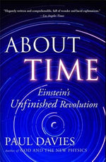 About Time: Einstein's Unfinished Revolution by Davies, Paul